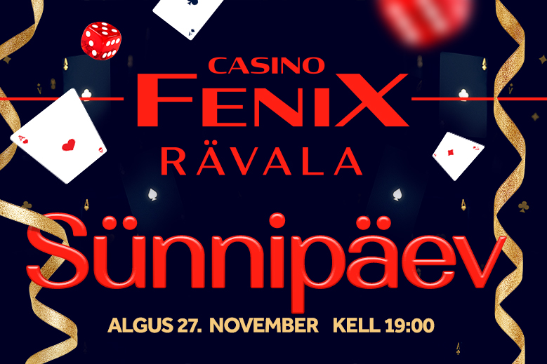 Rävala Fenix Casino sünnipäev Rävala Fenix Casino sünnipäev